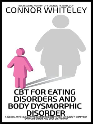 cover image of CBT For Eating Disorders and Body Dysphoric Disorder